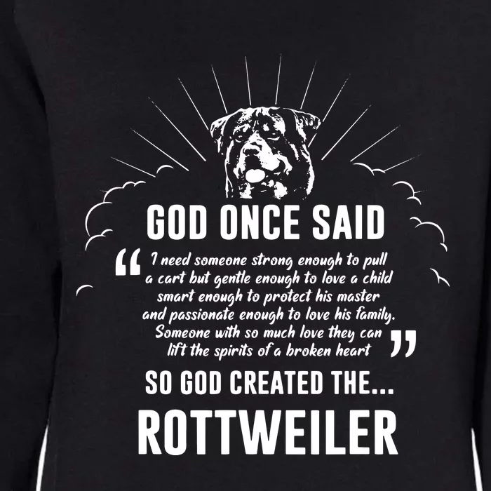 God Once Said Rottweiler Dog Gift Womens California Wash Sweatshirt