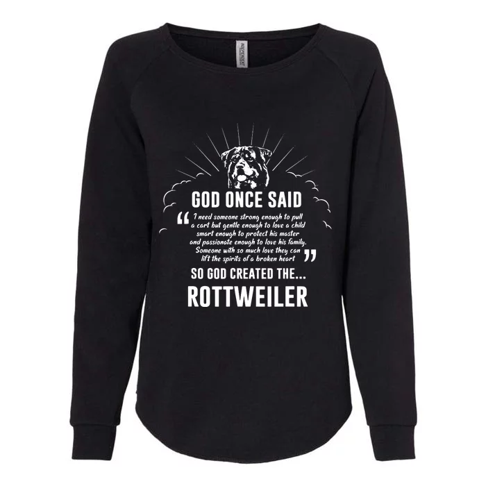 God Once Said Rottweiler Dog Gift Womens California Wash Sweatshirt