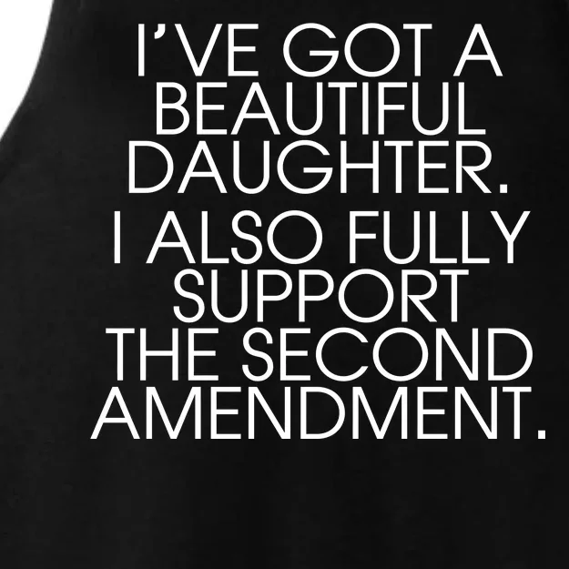 Got A Beautiful Daughter Support The Second Amendment Ladies Tri-Blend Wicking Tank