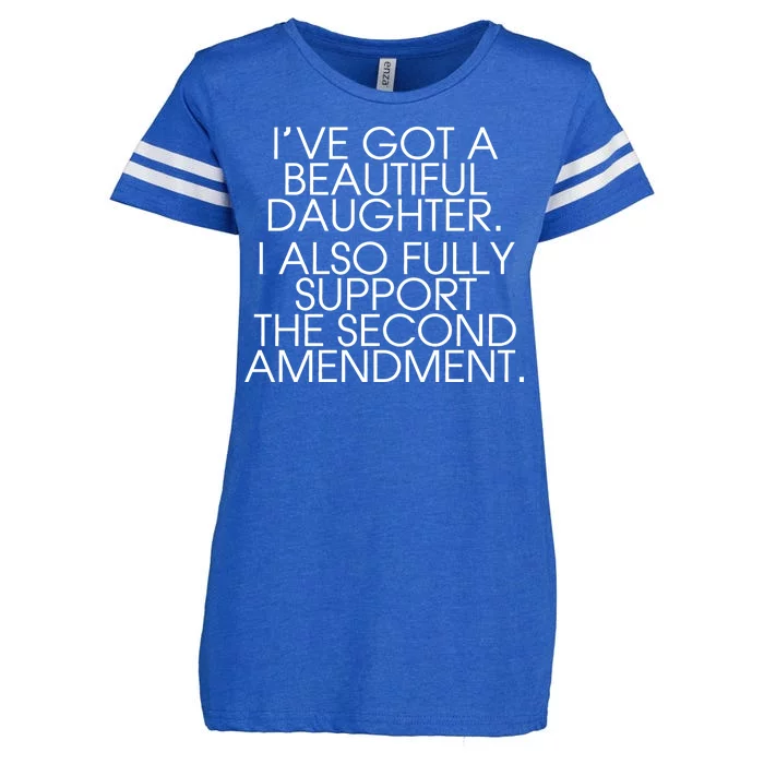 Got A Beautiful Daughter Support The Second Amendment Enza Ladies Jersey Football T-Shirt