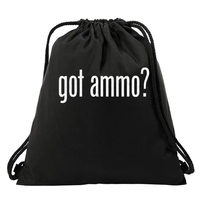 Got Ammo? Drawstring Bag