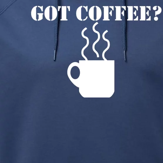 Got Coffee? Performance Fleece Hoodie