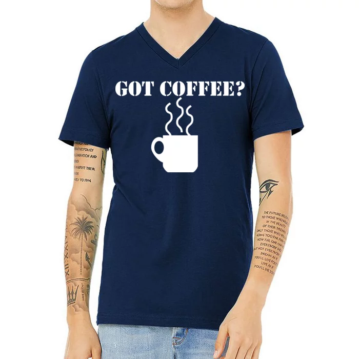 Got Coffee? V-Neck T-Shirt