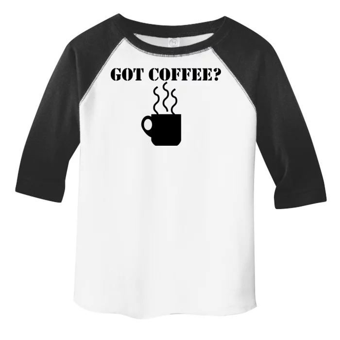 Got Coffee? Toddler Fine Jersey T-Shirt