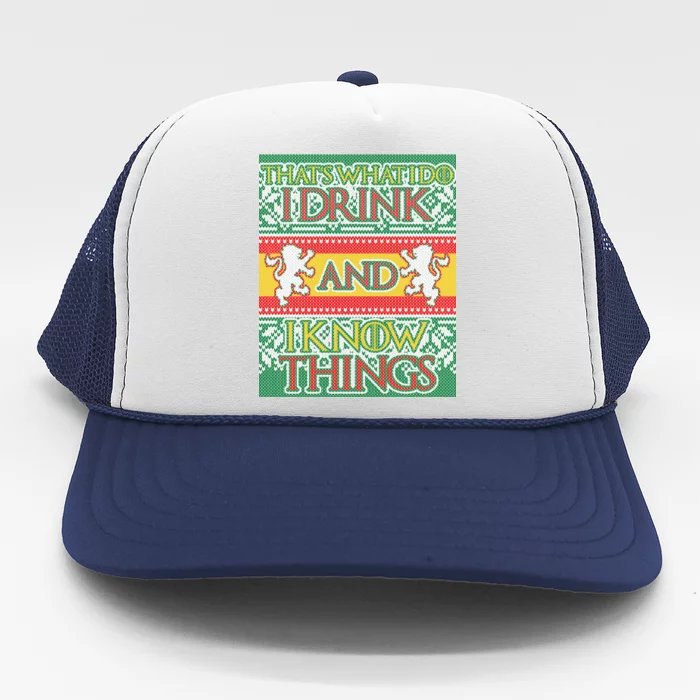 GOT I Drink and I Know Things Ugly Christmas Trucker Hat