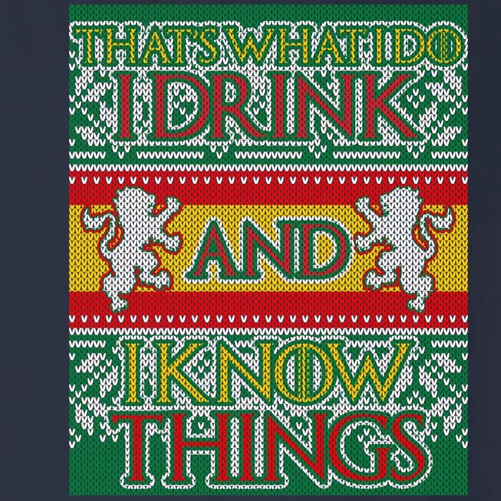 GOT I Drink and I Know Things Ugly Christmas Toddler Long Sleeve Shirt