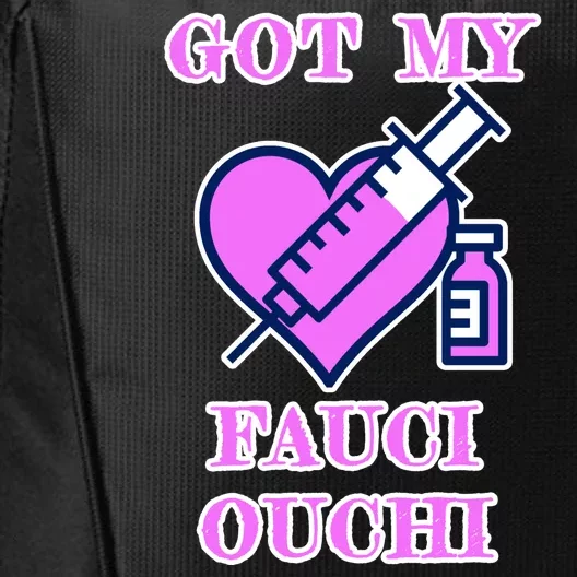 Got My Fauci Ouchi Vaccine Shot Vaccinated City Backpack