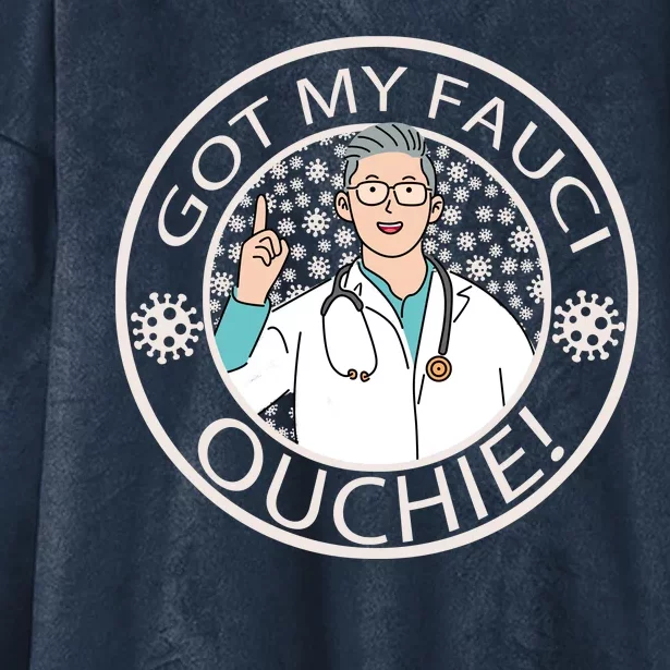 Got My Fauci Ouchie! Hooded Wearable Blanket