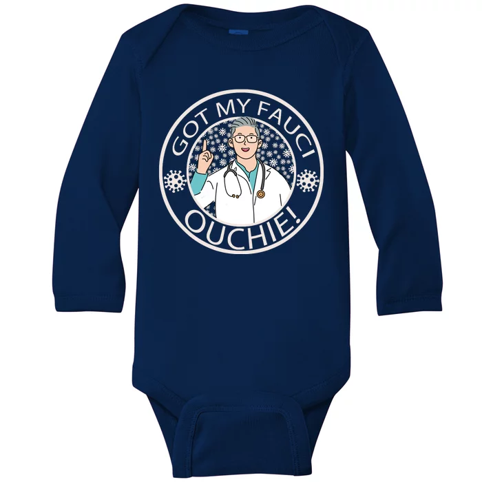 Got My Fauci Ouchie! Baby Long Sleeve Bodysuit