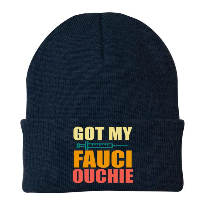 Got My Fauci Ouchie Funny Vaccine Shot Knit Cap Winter Beanie