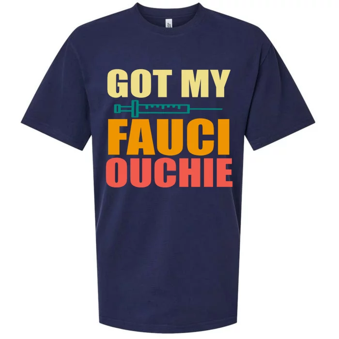 Got My Fauci Ouchie Funny Vaccine Shot Sueded Cloud Jersey T-Shirt