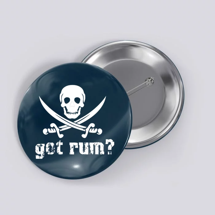 Got Rum? Button