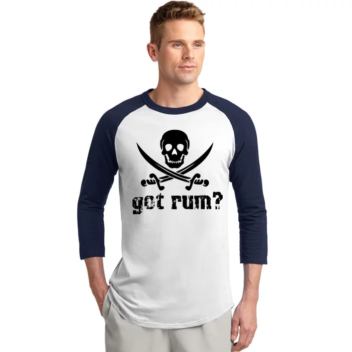 Got Rum? Baseball Sleeve Shirt