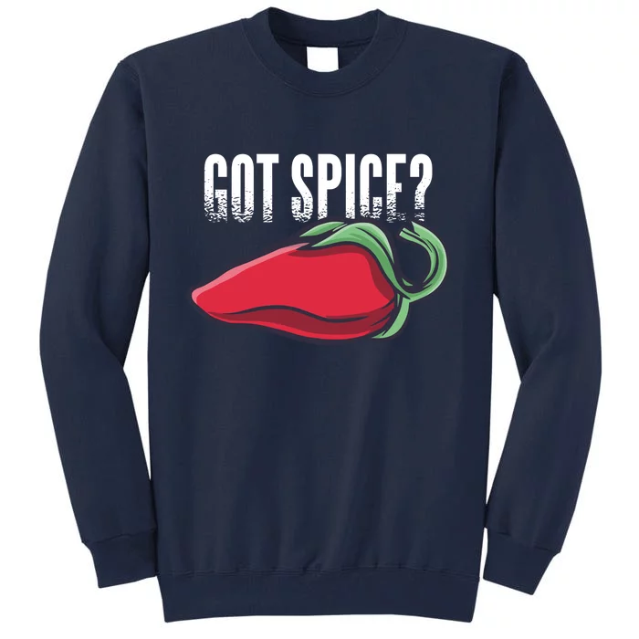 Got Spice? Tall Sweatshirt