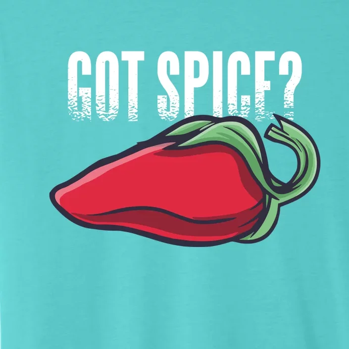 Got Spice? ChromaSoft Performance T-Shirt