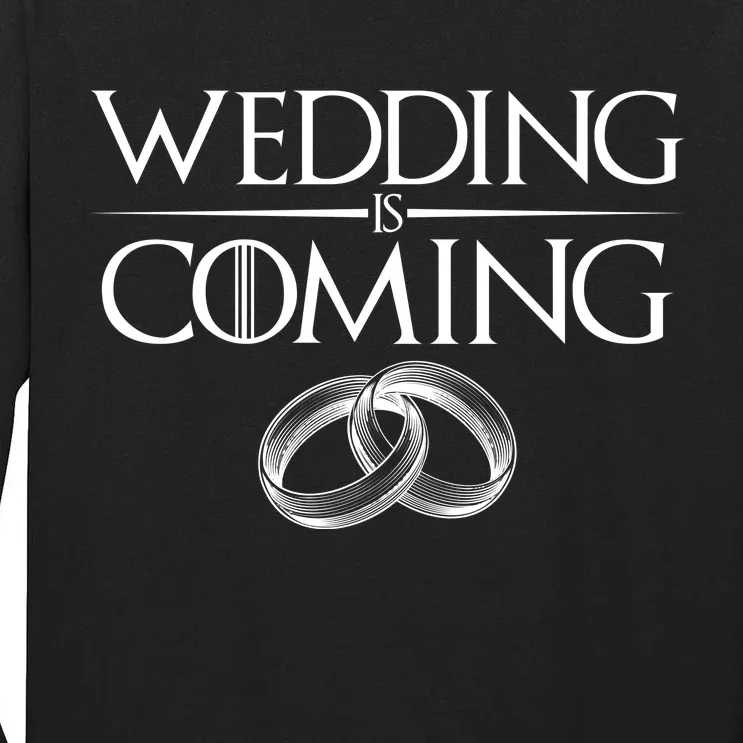 GOT Wedding is Coming Tall Long Sleeve T-Shirt