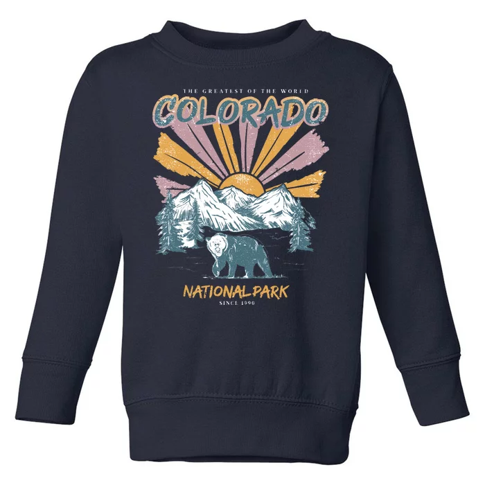 Greatest Of The World Colorado National Park Since 1990 Toddler Sweatshirt