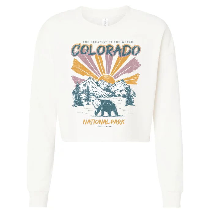 Greatest Of The World Colorado National Park Since 1990 Cropped Pullover Crew