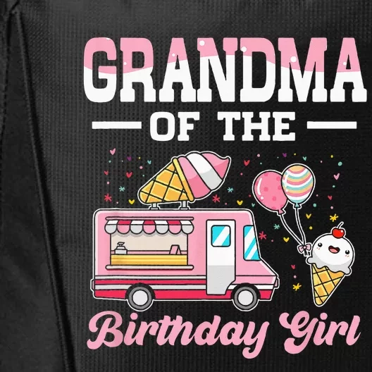 Grandma Of The Birthday Girl Ice Cream Truck Bday City Backpack