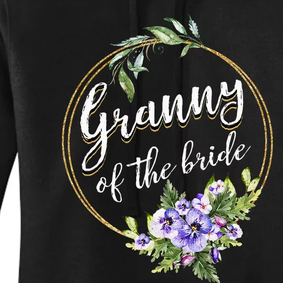 Granny Of The Bride Wedding Bridal Shower Granny Matching Women's Pullover Hoodie