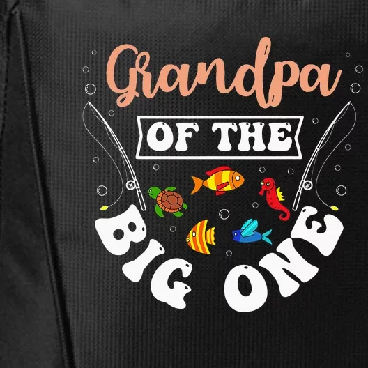 Grandpa Of The Big One Fishing Birthday Party Bday City Backpack