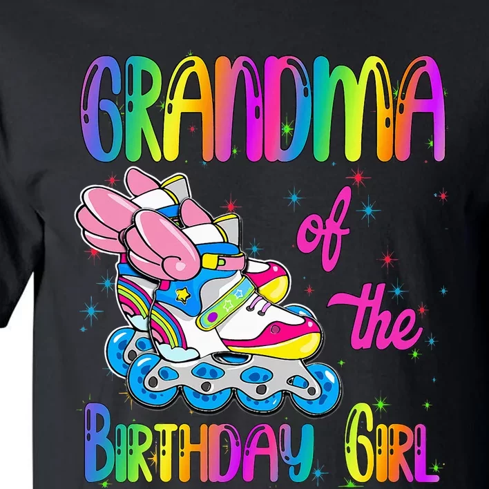 Grandma Of The Birthday Girl Rolling Skate Family Party Tall T-Shirt