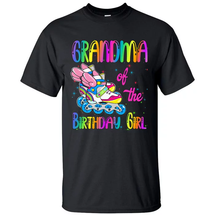 Grandma Of The Birthday Girl Rolling Skate Family Party Tall T-Shirt