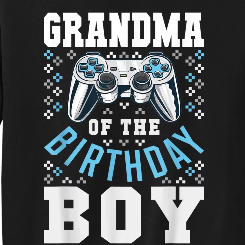 Grandma Of The Birthday Boy Matching Video Gamer Birthday Tall Sweatshirt