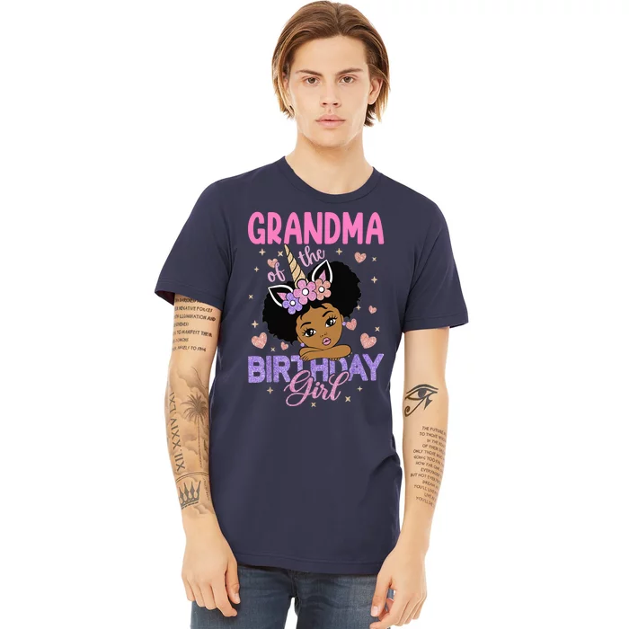 Grandma Of The Birthday Girl Melanin Afro Unicorn 1st Family Premium T-Shirt