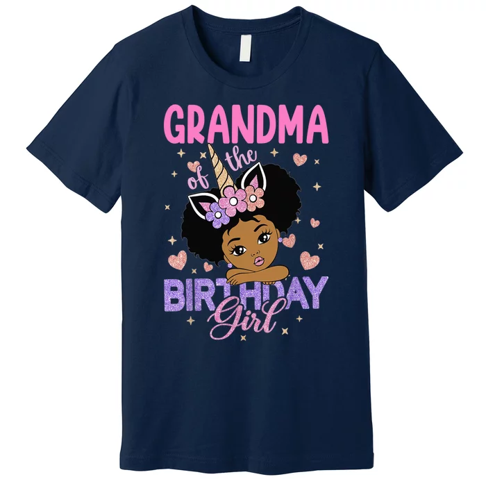 Grandma Of The Birthday Girl Melanin Afro Unicorn 1st Family Premium T-Shirt