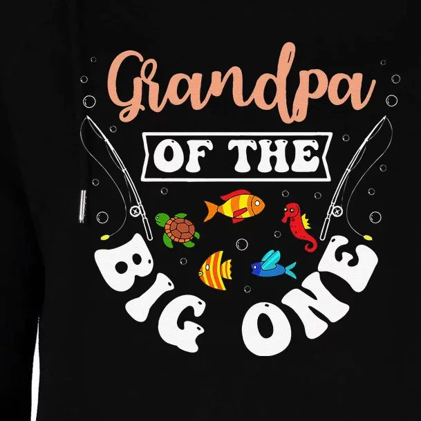 Grandpa Of The Big One Fishing Birthday Party Bday Womens Funnel Neck Pullover Hood