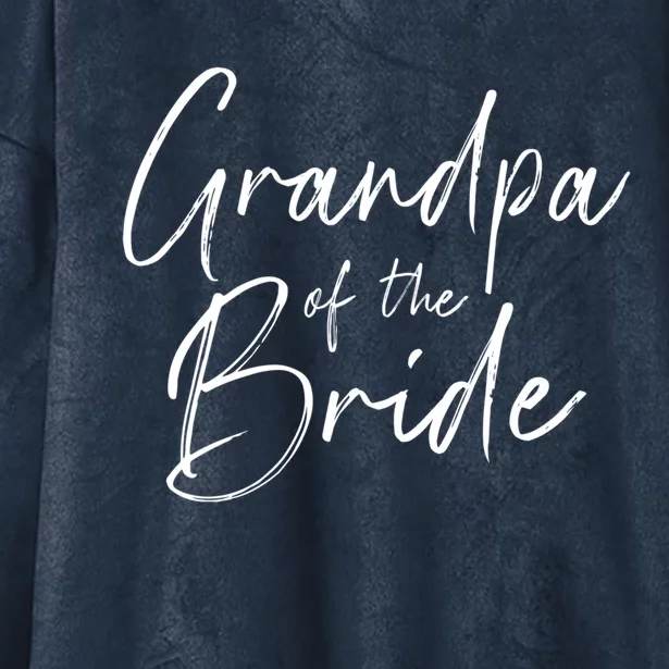 Grandpa Of The Bride Wedding Gift Hooded Wearable Blanket