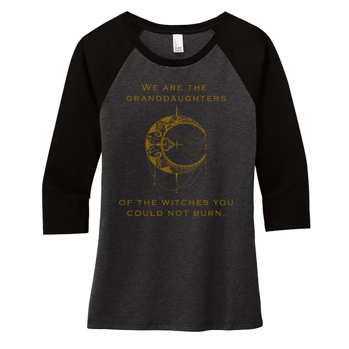 Granddaughters Of The Witches You Could Not Burn Women's Tri-Blend 3/4-Sleeve Raglan Shirt