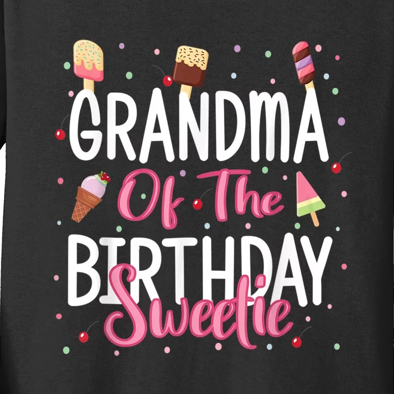 Grandma Of The Birthday Sweetie Girl Ice Cream Theme Party Kids Long Sleeve Shirt