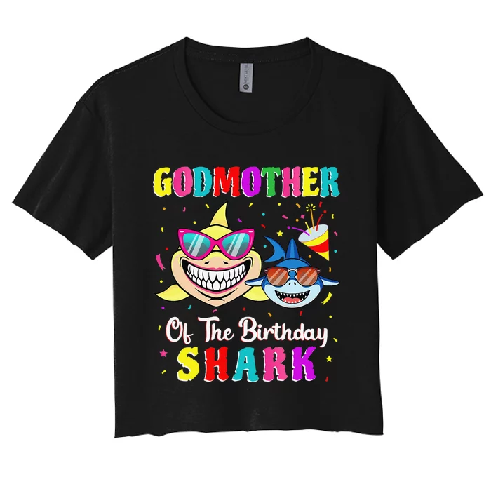 Godmother Of The Shark Birthday Family Birthday Godson Women's Crop Top Tee