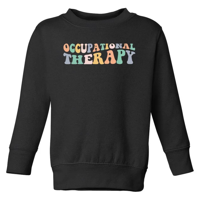 Groovy Occupational Therapy OT Therapist Toddler Sweatshirt