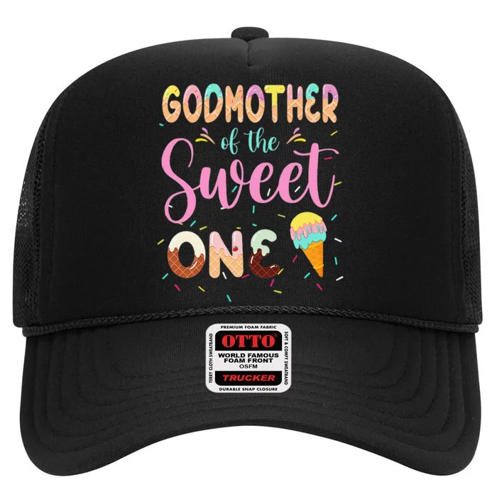 Godmother Of The Sweet One Ice Cream First Birthday Family High Crown Mesh Trucker Hat