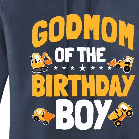 Godmom Of The Birthday Boy Construction Worker Bday Party Women's Pullover Hoodie