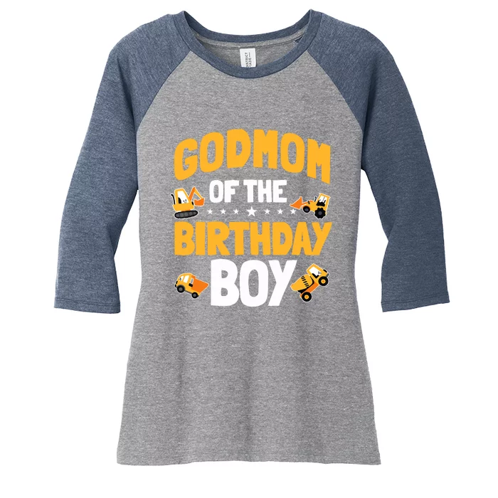 Godmom Of The Birthday Boy Construction Worker Bday Party Women's Tri-Blend 3/4-Sleeve Raglan Shirt