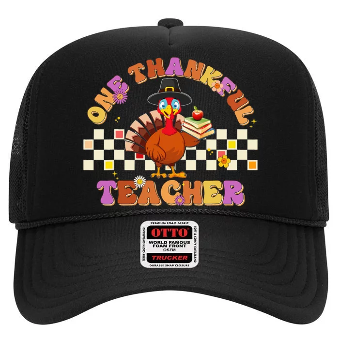 Groovy One Thankful Teacher Thanksgiving Turkey High Crown Mesh Trucker Hat