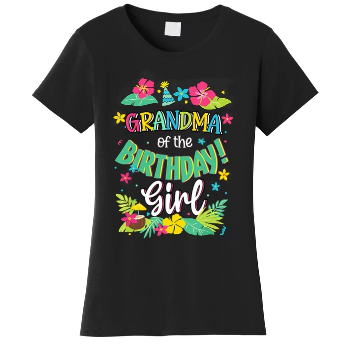 Grandma Of The Birthday Girl Aloha Hawaii Party 1st Women's T-Shirt