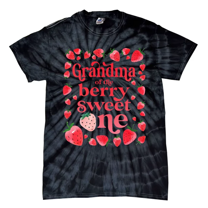 Grandma of the Berry Sweet One Strawberry First Birthday 1st Tie-Dye T-Shirt