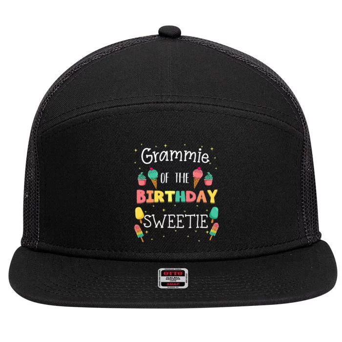 Grammie Of The Birthday Sweetie Ice Cream Bday Party Grandma 7 Panel Mesh Trucker Snapback Hat