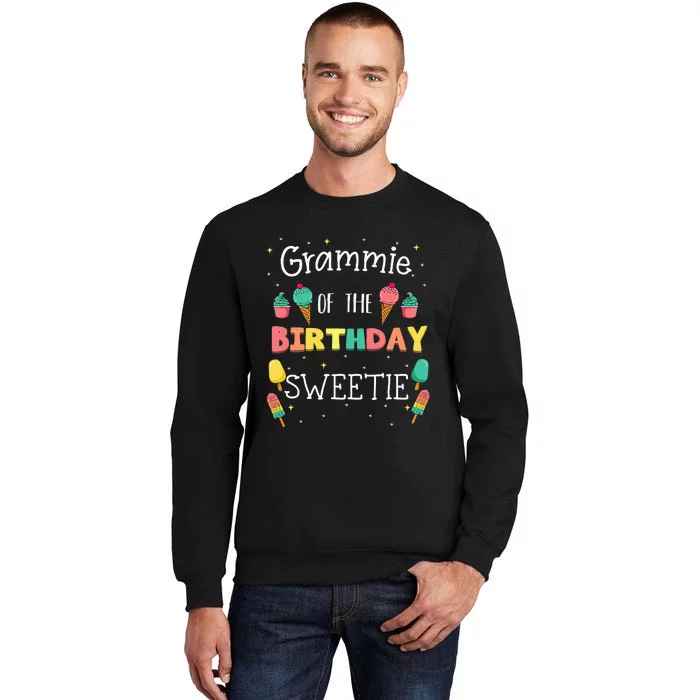 Grammie Of The Birthday Sweetie Ice Cream Bday Party Grandma Sweatshirt