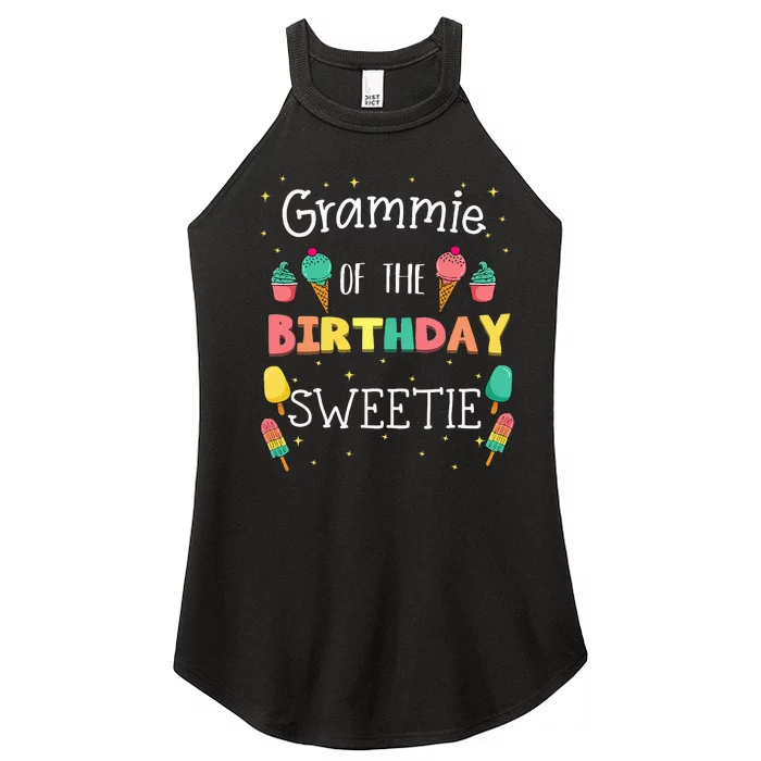 Grammie Of The Birthday Sweetie Ice Cream Bday Party Grandma Women’s Perfect Tri Rocker Tank