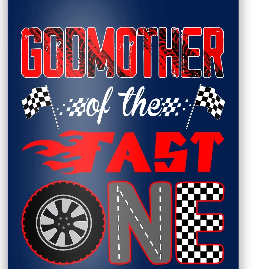 Godmother Of The Fast One First Birthday Racing Car Family Poster