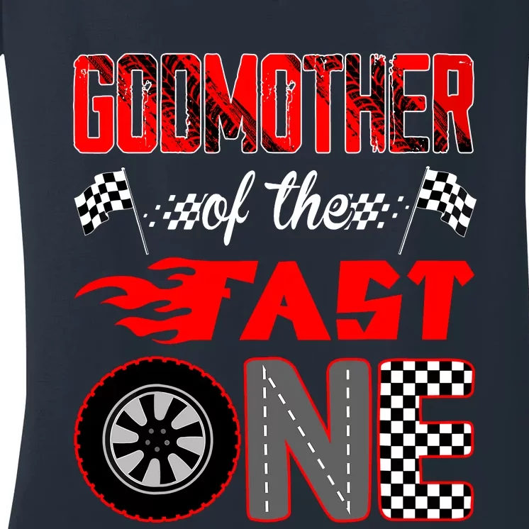 Godmother Of The Fast One First Birthday Racing Car Family Women's V-Neck T-Shirt