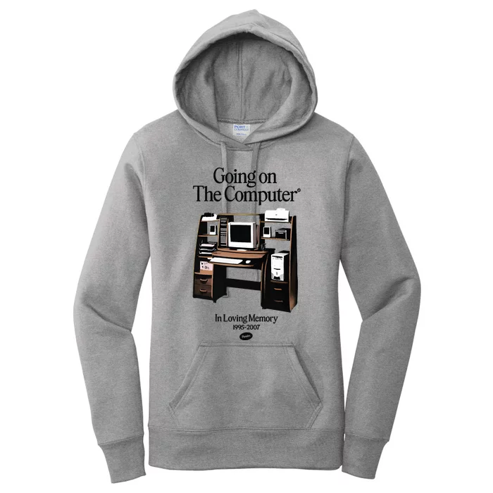 Going On The Computer In Loving Memory 1995 2007 Women's Pullover Hoodie