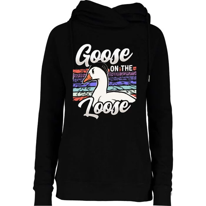 Goose On The Loose Animal Geese Owner Lover Womens Funnel Neck Pullover Hood