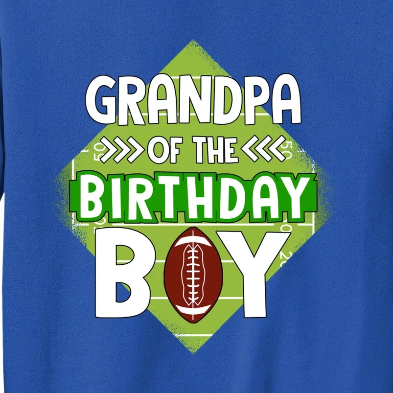 Grandpa Of The Birthday American Football Birthday Gift Tall Sweatshirt